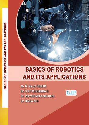 BASICS OF ROBOTICS AND ITS APPLICATIONS