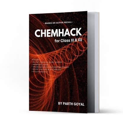 CHEMHACK Best Chemistry Book for NEET 2025 Latest PYQs (RENEET 2024 Included) Book for Question Practice on New Syllabus with Newly Added Topics Revise Chapters in 10 mins Best Revision book for NEET/JEE 2025  - CHEMHACK BY PARTH GOYAL