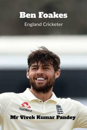 Ben Foakes  - England Cricketer