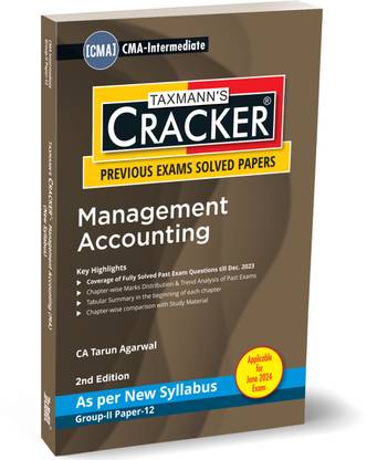 Taxmann's CRACKER for Management Accounting (Paper 12 | MA) – Covering Past Exam Questions & Detailed Answers | Tabular Summaries | CMA Intermediate | New Syllabus | June 2024 Exam