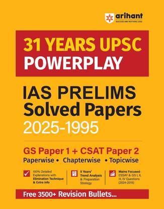 Arihant 31 Years UPSC Powerplay IAS Prelims Solved Papers (2025–1995) | GS Paper 1 and CSAT Paper 2 | Chapterwise, Topicwise with 3500+ Revision Bullets, Trend Analysis and Detailed Explanations | For Exam 2025