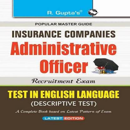Insurance Companies: Administrative Officer Recruitment Exam Guide (Test in English Language-Descriptive Test) 2026 Edition