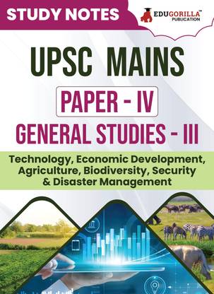 UPSC Mains Paper-IV : General Studies (GS) - III | Topic-wise Study Notes as Per the Latest Syllabus (NCERT) | Concise Guide Book for Complete Preparation