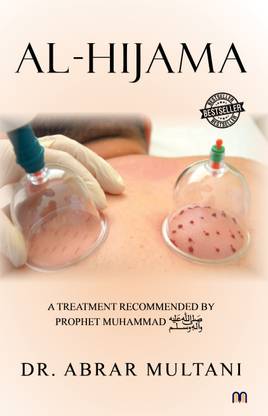 Al-Hijama: A Treatment Recommended By Prophet Mohammad