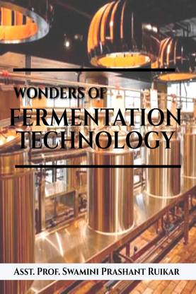 WONDERS OF FERMENTATION TECHNOLOGY  - YOUNG WRITERS GROUP