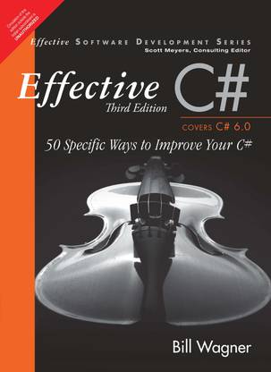 Effective C# (Covers C# 6.0), (includes Content Update Program):, 3e