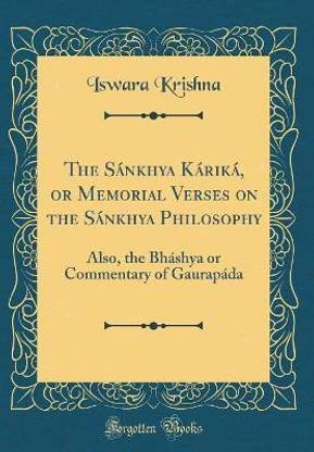 The Sankhya Karika, or Memorial Verses on the Sankhya Philosophy