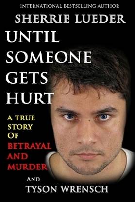 Until Someone Gets Hurt