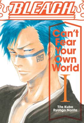 Bleach: Can't Fear Your Own World, Vol. 1: Volume 1