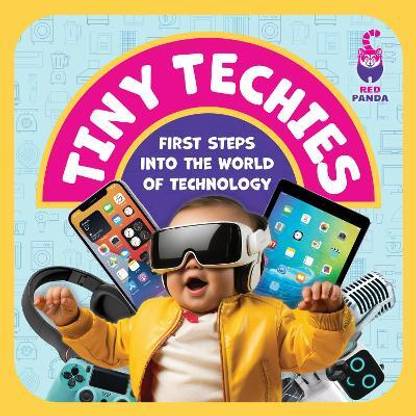 Tiny Techies: First Steps into the World of Technology
