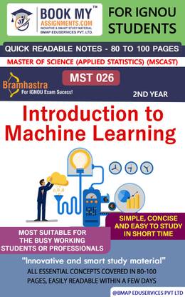 IGNOU MST 026 Introduction to Machine Learning Quick Readable Notes | Important Topic-wise Conceptual Notes | Master of Science (Applied Statistics) (MSCAST)