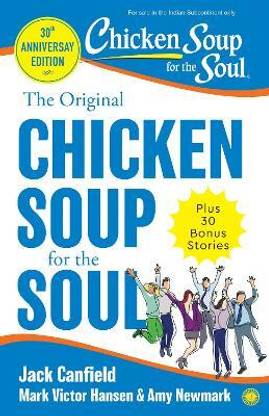 The Original Chicken Soup For the Soul - 30th Anniversary Edition
