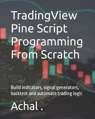 TradingView Pine Script Programming From Scratch