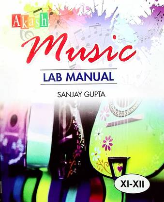 Akash Music Lab Manual class XI-XII