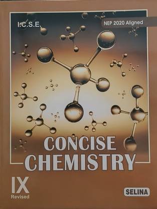 Concise Chemistry for Class Ix (Edition2025)