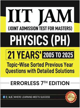 IIT JAM Physics Books  - PYQ Book 2026 | Topic Wise Sorted with Detailed Solutions (2005 to 2025) | IIT JAM Physics Books Best Seller Previous Year Question Paper Book , CUET PG Physics, JEST Physics & MSc Physics Entrance Examinations in India | IFAS Publications