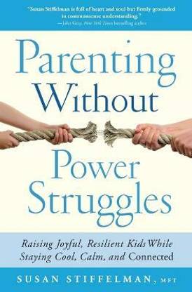 Parenting Without Power Struggles