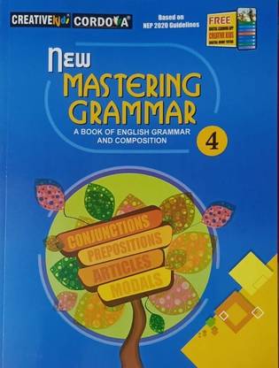NEW MASTERING GRAMMAR CLASS-4 : A BOOK OF ENGLISH GRAMMAR AND COMPOSITION