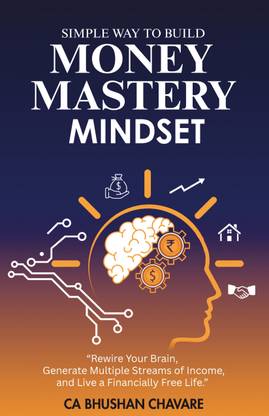 MONEY MASTERY MINDSET  - Rewire Your Brain, Generate Multiple Streams of Income, and Live a Financially Free Life.