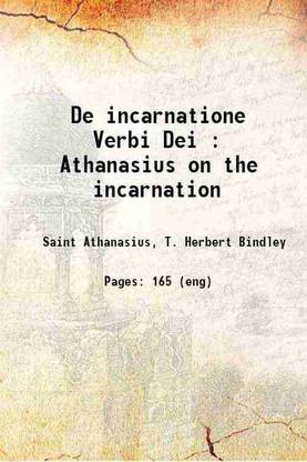 De incarnatione Verbi Dei : Athanasius on the incarnation [Hardcover]