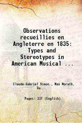 Observations recueillies en Angleterre en 1835; Volume 1 1837 [Hardcover]