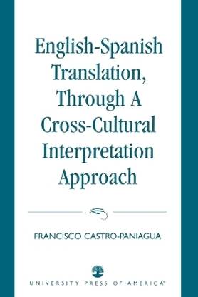 English-Spanish Translation, through a Cross-Cultural Interpretation Approach