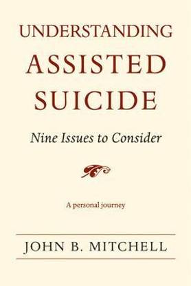 Understanding Assisted Suicide