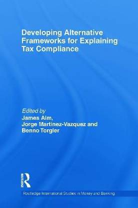 Developing Alternative Frameworks for Explaining Tax Compliance