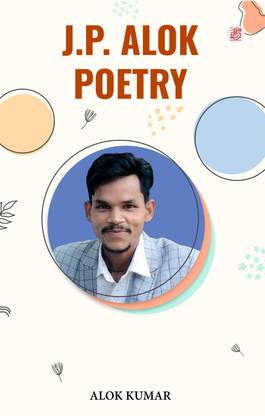 J.P. Alok Poetry