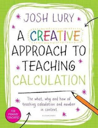 A Creative Approach to Teaching Calculation
