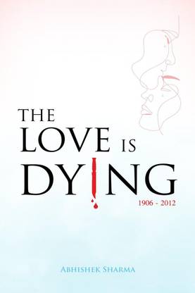 The Love Is Dying