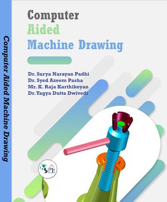 Computer Aided Machine Drawing