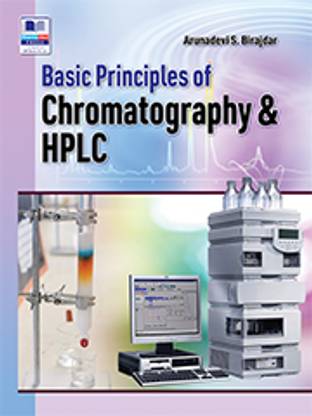 Basic Principles of Chromatography &amp; HPLC