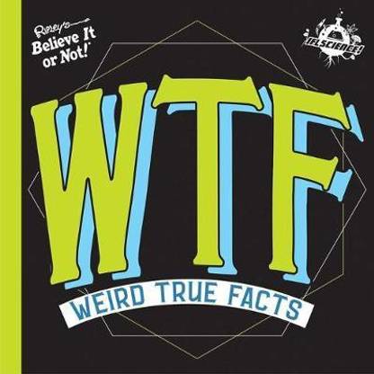 Ifl Science Wtf Weird True Facts