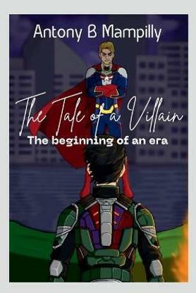 The Tale of a Villain