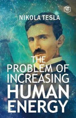 The Problem of Increasing Human Energy
