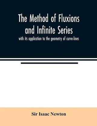 The method of fluxions and infinite series