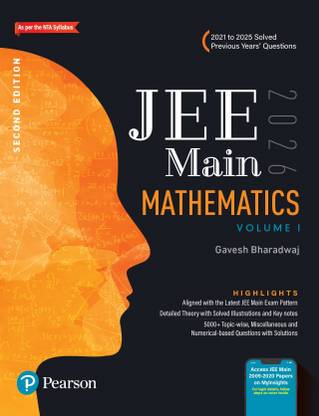 Pearson JEE Main Mathematics Vol 1 – 2026 | As Per NTA Syllabus | 2021 to 2025 Solved Previous Years’ Questions | 5000+ Topic-wise, Miscellaneous and Numerical–Based Questions with Solutions | Aligned with the Latest JEE Main Exam Pattern | Access JEE Main 2009-2020 Papers on MyInsights | 2nd Edition