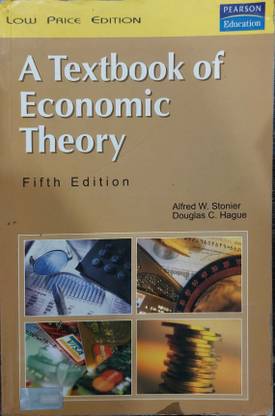 A Textbook of Economic Theory Fifth edition by Alfred W. Stonier, Douglas C. Hague
