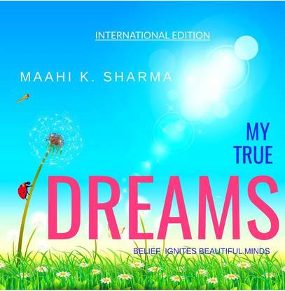 MY TRUE DREAMS