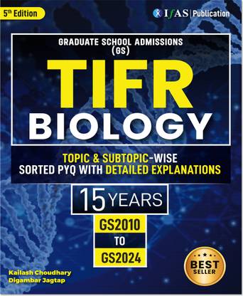 TIFR Biology (PYQ) Topic Wise Shorted Previous Year Questions Papers with Answers and Detailed Solutions  - (2010-2024) - Useful for IIT JAM, GAT-B, CUET-PG, CSIR NET & GATE Examinations - Best PYQ Book for JGEEBILS in India