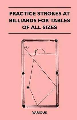 Practice Strokes At Billiards For Tables Of All Sizes