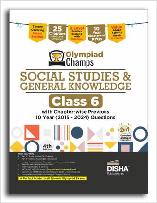 Disha Olympiad Champs Social Studies & General Knowledge Class 6 with Chapter-wise Previous 10 Year (2015 - 2024) Questions 4th Edition | Complete Prep Guide with Theory, PYQs, Past & Practice Exercise |