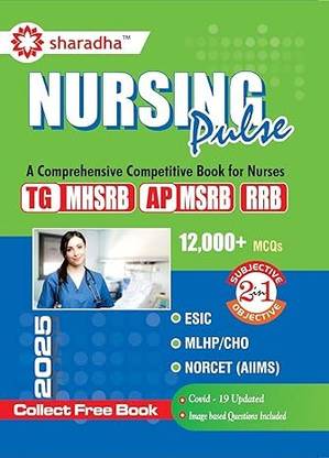 Nursing Pulse-A Comprehensive Competitive Book For Nurses(TG MHSRB, AP MSRB, RRB) Including 12000+ MCQ's Latest Edition
