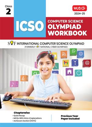 MTG International Computer Science Olympiad (ICSO) Workbook for Class 2 - Quick Recap, MCQs, Previous Years Solved Paper and Achievers Section - SOF ICSO Olympiad Preparation Books For 2024-2025 Exam