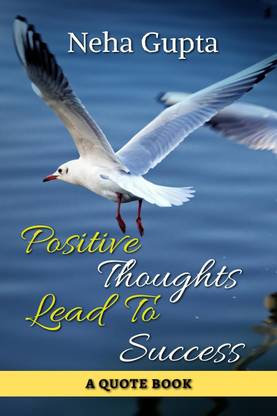 Positive Thoughts Lead To Success