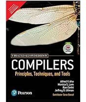Compilers: Principles, Techniques, and Tools, Updated 2e  - Compilers: Principles, Techniques, and Tools, Updated 2 EDITION