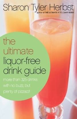 The Ultimate Liquor-Free Drink Guide