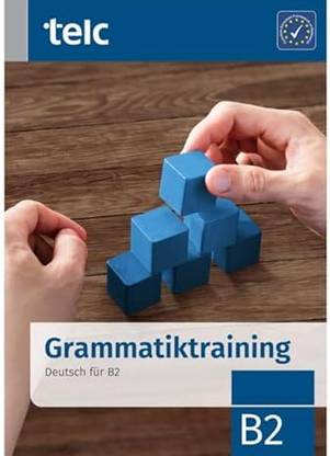 Grammatiktraining: Deutsch fur B2