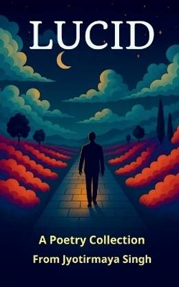 Lucid  - A poetry collection